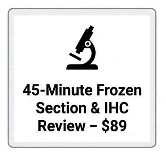 45-Minute Frozen Section & IHC Review