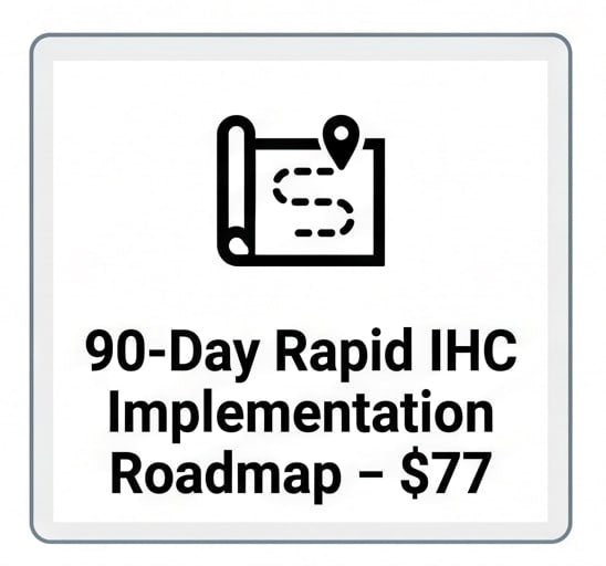 90-Day Rapid IHC Implementation Roadmap