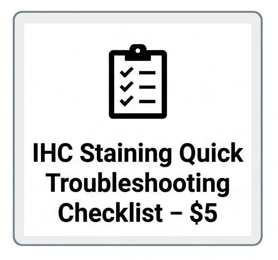 IHC Staining Quick Troubleshooting Checklist